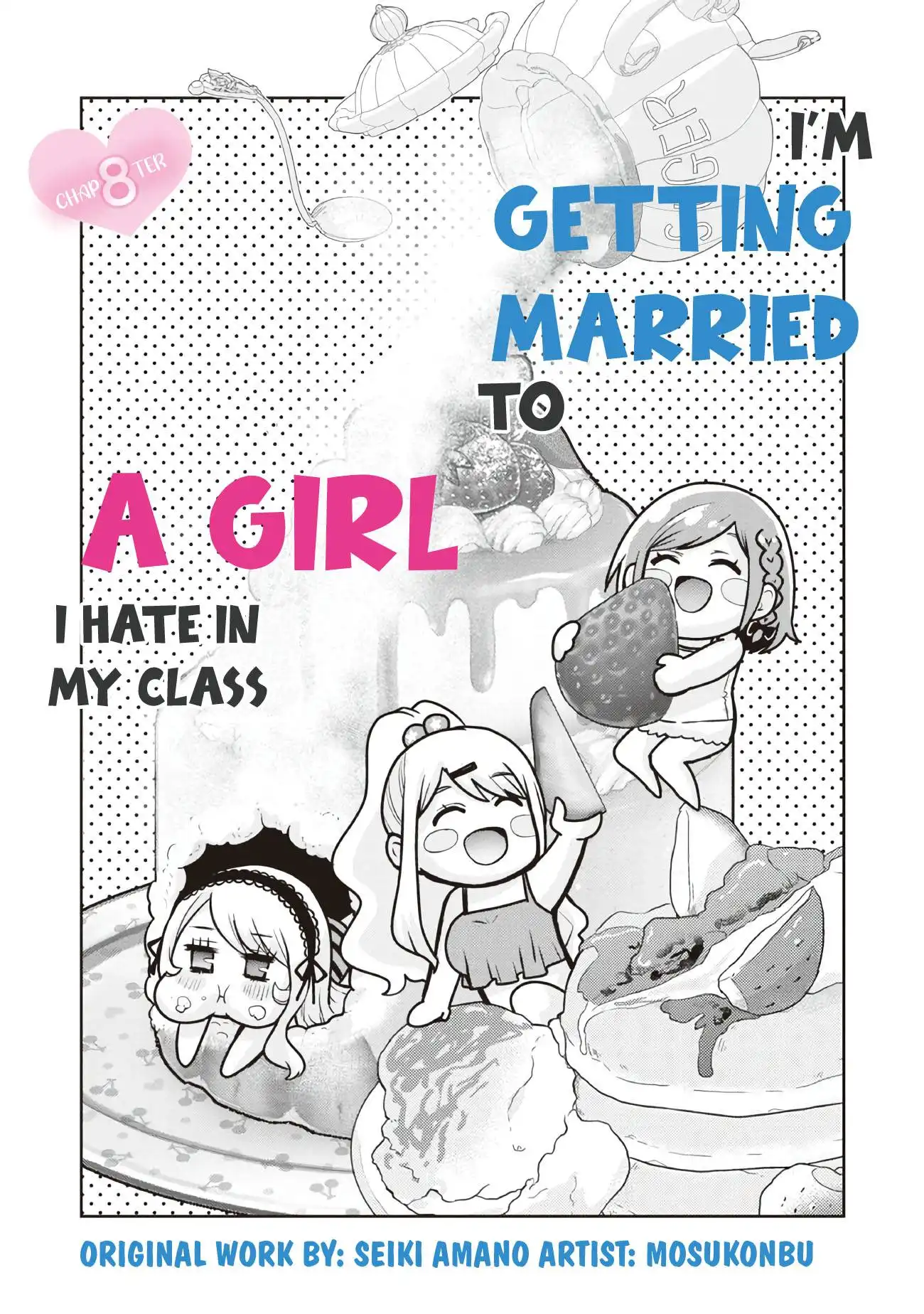 I'm getting married to a girl I hate in my class Chapter 8 8